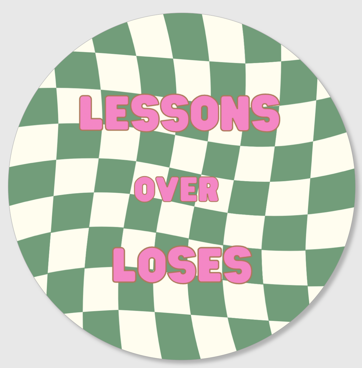 Lessons over Losses Sticker